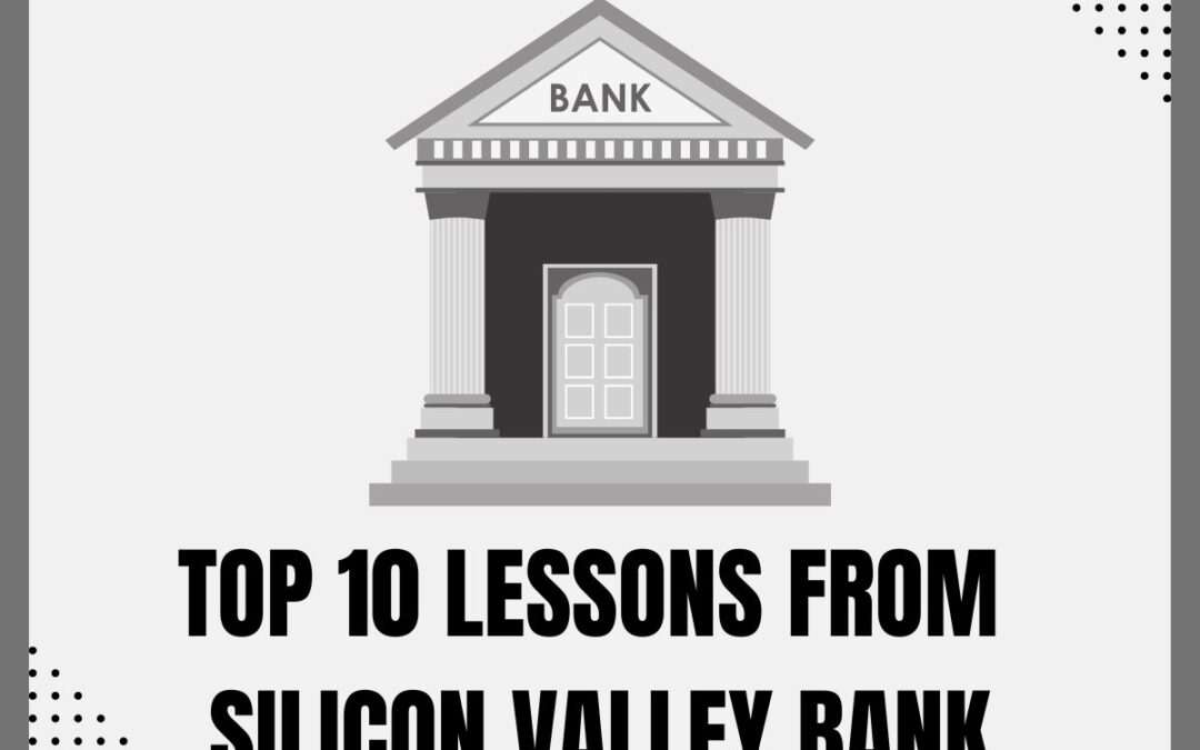 Top 10 Lessons from Silicon Valley Bank